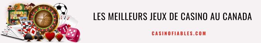 Les meilleurs jeux de casino au Canada